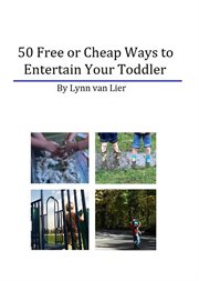 50 free or cheap ways to entertain your toddler cover image