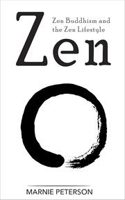 Zen: zen buddhism and the zen lifestyle cover image