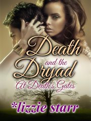 Death and the dryad. At Death's Gates cover image