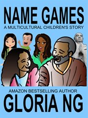 Name Games : A Multicultural Children's Story cover image