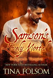 Samson's Lovely Mortal : Scanguards Vampires cover image