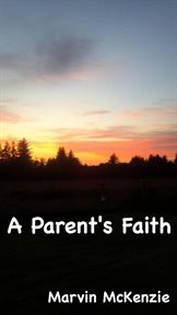 A parent's faith cover image