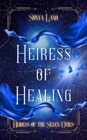 Heiress of healing cover image