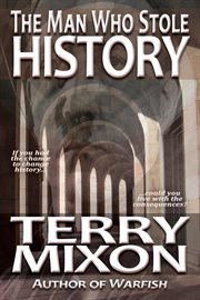 The man who stole history cover image