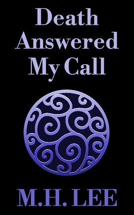Cover image for Death Answered My Call
