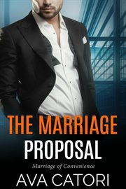 The marriage proposal. Books #1-3 cover image