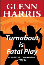 Turnabout is fatal play : a McCall/Malone mystery cover image