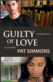 Guilty of Love : Jamieson Legacy, #1 cover image
