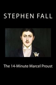 The 14-minute marcel proust: a very short guide to the greatest novel ever written cover image