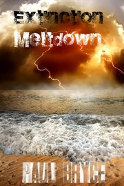 Meltdown : Extinction cover image