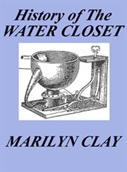 A history of the water closet cover image