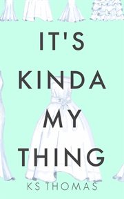 It's kinda my thing cover image
