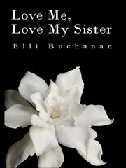 Love me, love my sister cover image