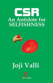 Csr: an antidote for selfishness cover image