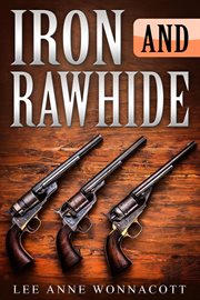 Iron and rawhide cover image