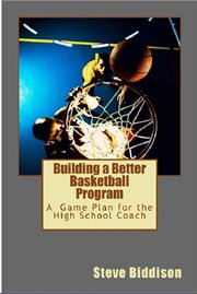 Building a better basketball program cover image