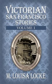 Victorian San Francisco Stories cover image