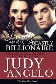 Beauty and the beastly billionaire cover image