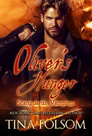 Oliver's Hunger : Scanguards Vampires cover image