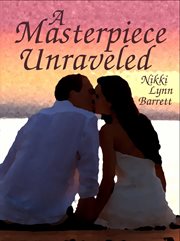 A Masterpiece Unraveled cover image