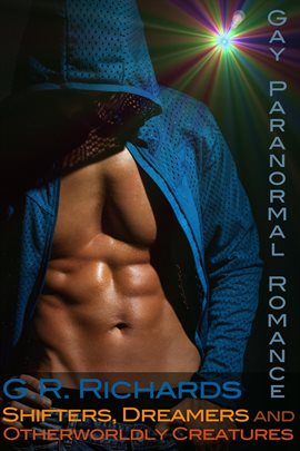 Cover image for Shifters, Dreamers and Otherworldly Creatures: Gay Paranormal Romance