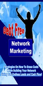 Debt free network marketing cover image