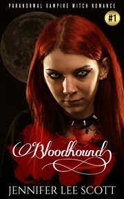 Bloodhound : Paranormal Vampire Witch Romance Book. Witch's Vampire cover image