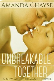 Unbreakable Together : Unbreakable cover image