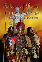 Soldier of rome: the last campaign cover image