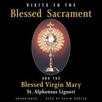 Visits to the blessed sacrament cover image