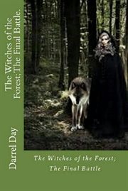 The witches of the forest; the final battle cover image