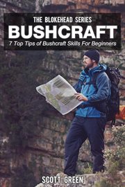 Bushcraft: 7 top tip of bushcraft skills for beginners cover image