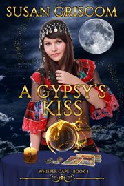 A gypsy's kiss. Whisper cape cover image