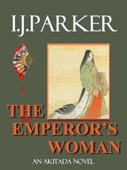 The emperor's woman : an Akitada novel cover image