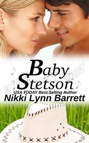 Baby Stetson : Love and Music in Texas cover image