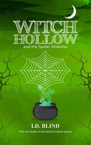 Witch hollow and the spider mistress cover image