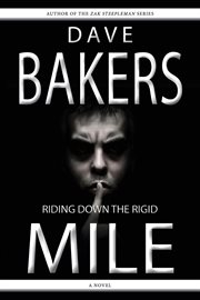 Riding down the rigid mile : a novel cover image