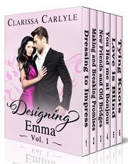 Designing Emma Boxed Set : A Friends to Lovers Fashion Romance. Designing Emma cover image