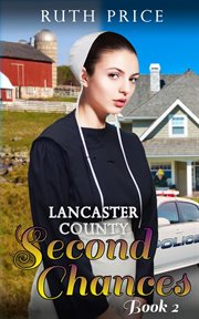 Lancaster county second chances - book 2 cover image