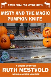Misty and the magic pumpkin knife cover image