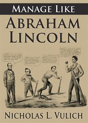 Manage like abraham lincoln cover image
