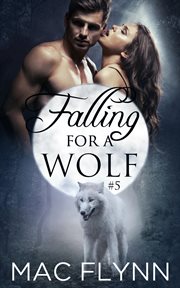 Falling for a wolf #5. BBW Werewolf Romance cover image