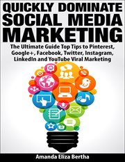 Quickly dominate social media marketing cover image