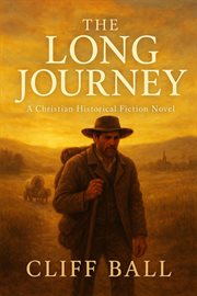 The long journey - christian historical fiction cover image