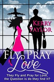 Fly, pray, love cover image