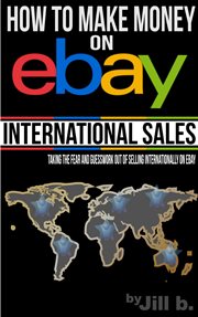 How to make money on ebay - international sales cover image