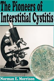 The pioneers of interstitial cystitis cover image