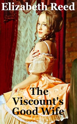 Cover image for The Viscount's Good Wife