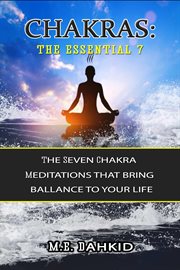 Chakras: the essential 7 cover image