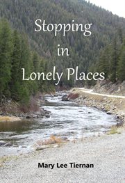 STOPPING IN LONELY PLACES cover image